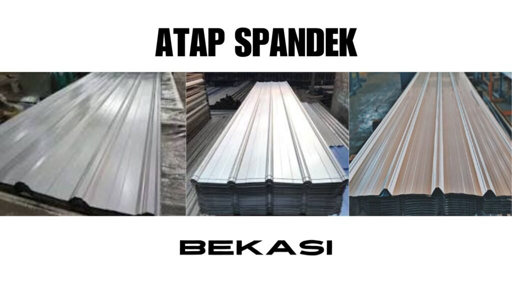 Harga Atap Spandek Bekasi