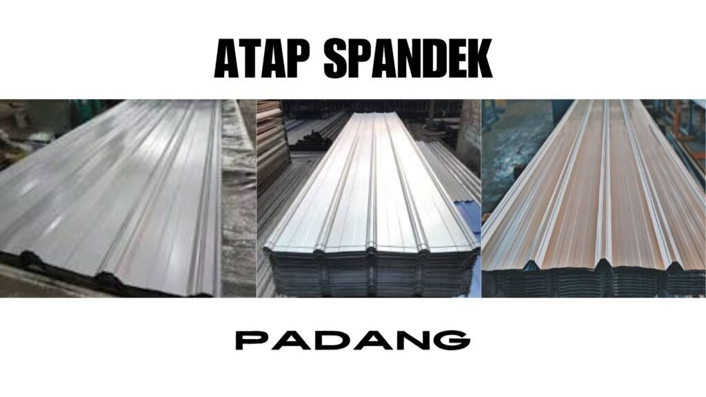 Harga Atap Spandek Padang
